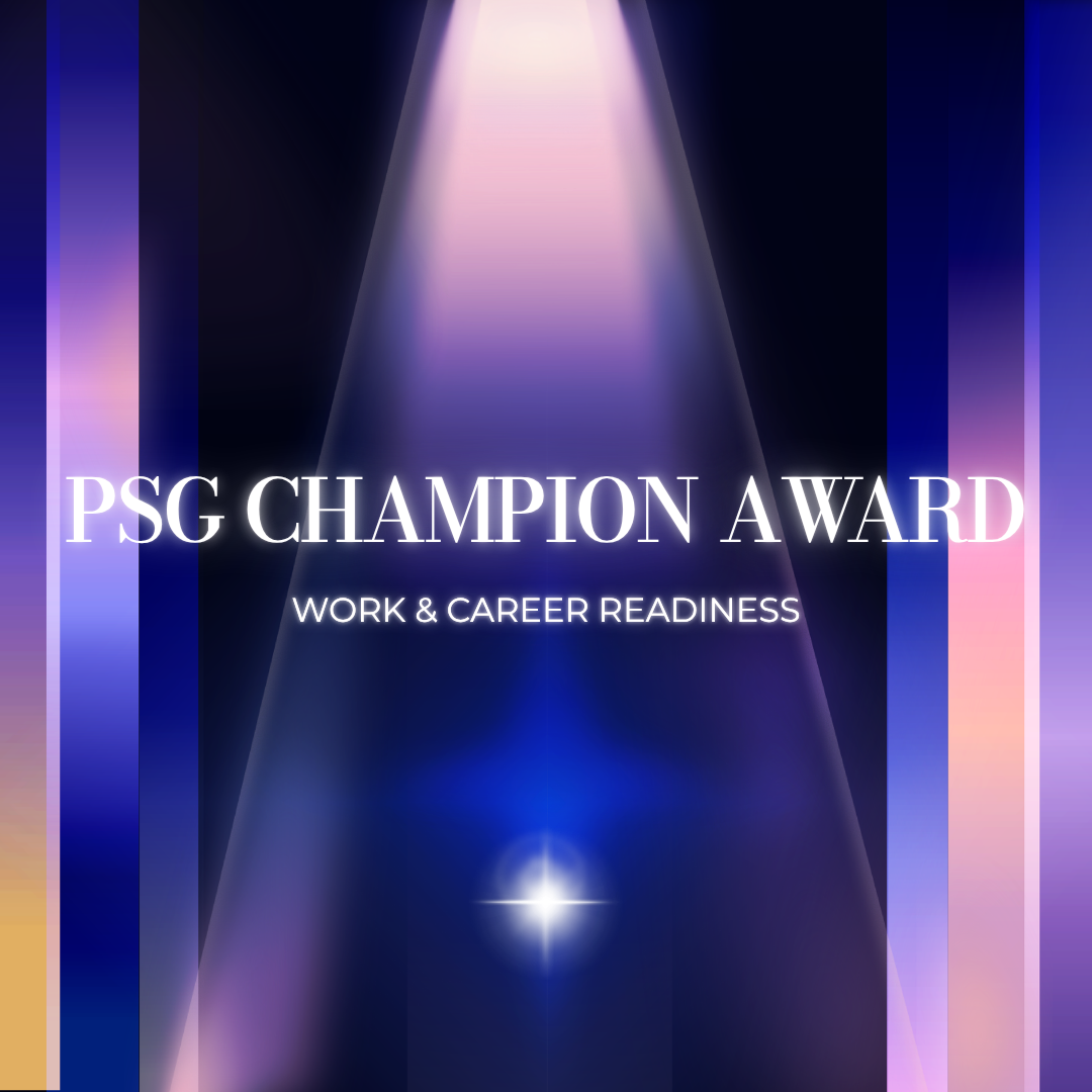 PSG Champion Award - Work & Career Readiness